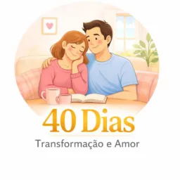 Jornada: 40 Dias de Transformação e Amor