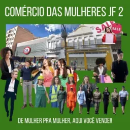 Comercio das mulheres JF 2🤵🏻‍♀🤵🏾‍♀🛍️