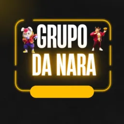 🌟GRUPO DA NARA🌟