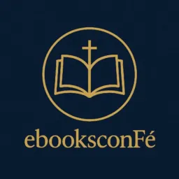 EBOOKS COM FÉ 📝📖📚