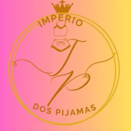 Império Dos Pijamas 😍