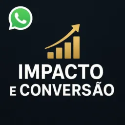 Impacto & Conversão