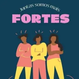 Juntas somos mais fortes.🤝💪