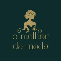 🔹 O MELHOR DA MODA - CDE 🔹