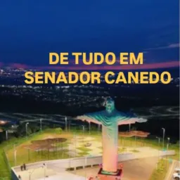 🔵 DE TUDO EM SENADOR CANEDO