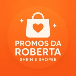 SHOPEE e SHEIN Promos da Roberta