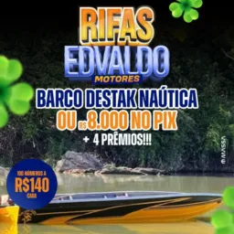 Edvaldo Motores Rifas Edicao 110ª Barco Destak Nautica 5.5 Mts borda flutuante 1.4ou 8.0000 no pix ✅