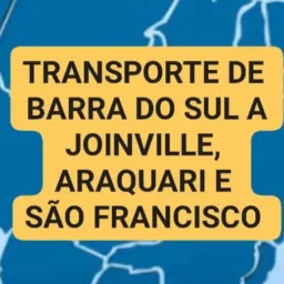 TRANSPORTE DE BARRA DO SUL , ARAQUARI , JOINVILLE E SÃO FRANCISCO