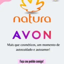 NATURA E AVON a sua beleza e autoestima começa aqui😍